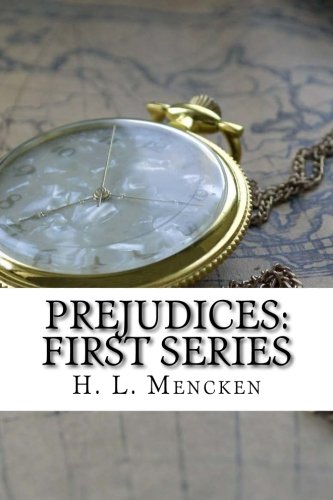 9781537420806: Prejudices: First Series