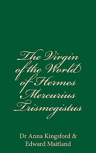 9781537421230: The Virgin Of The World Of Hermes Mercurius Trismegistus