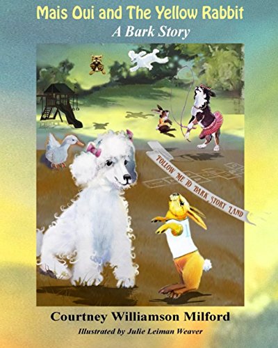 Beispielbild fr Mais Oui and the Yellow Rabbit: A Bark Story zum Verkauf von Revaluation Books