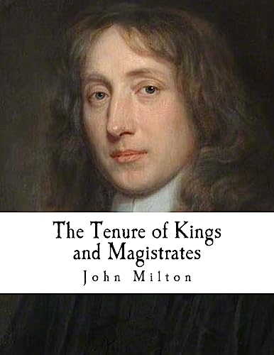 9781537425825: The Tenure of Kings and Magistrates
