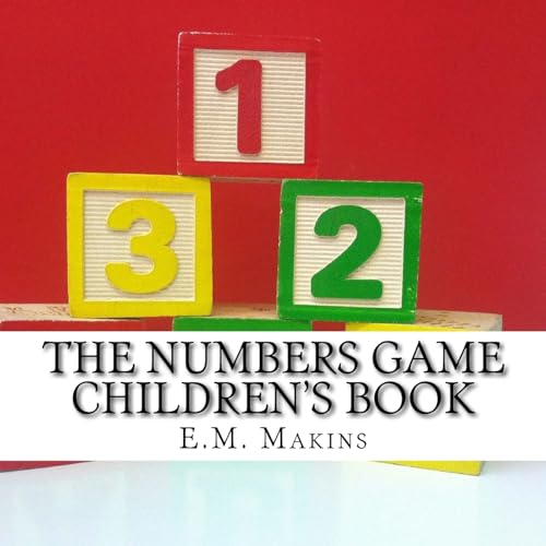 9781537435688: The Numbers Game Children's Book