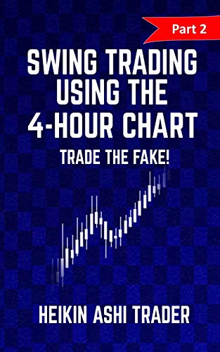 Imagen de archivo de Swing trading Using the 4-Hour Chart 2: Part 2: Trade the Fake! a la venta por Save With Sam