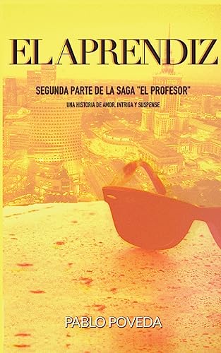 Stock image for El Aprendiz: Una Historia de Amor, Intriga y Suspense for sale by THE SAINT BOOKSTORE