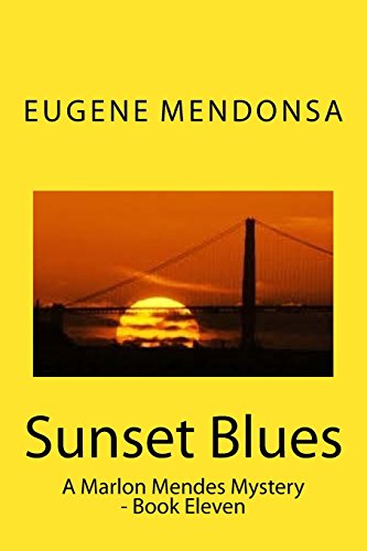 Beispielbild fr Sunset Blues: A Marlon Mendes Mystery zum Verkauf von THE SAINT BOOKSTORE