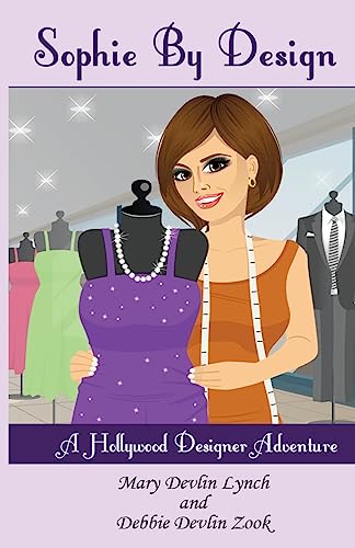 Stock image for Sophie By Design: A Hollywood Designer Adventure for sale by ThriftBooks-Atlanta