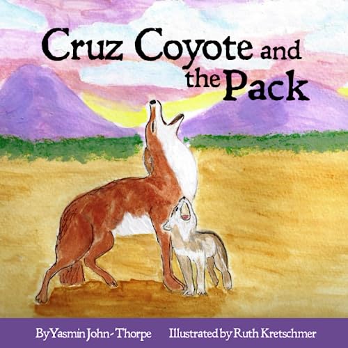 Stock image for Cruz Coyote and the Pack for sale by California Books