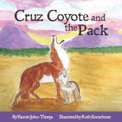 Stock image for Cruz Coyote and the Pack for sale by PBShop.store US