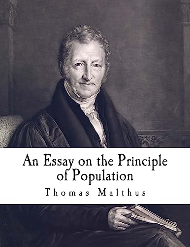 Stock image for An Essay on the Principle of Population: The Future Improvement of Society (Population and Demographics) for sale by WorldofBooks