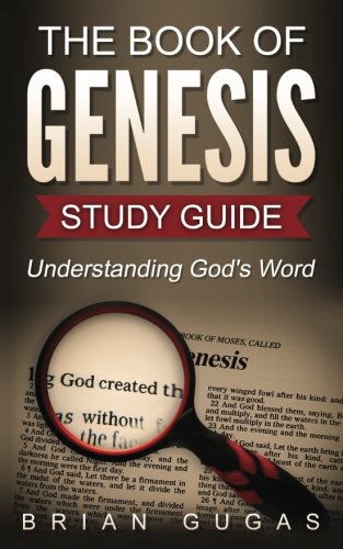 Stock image for The Book of Genesis Study Guide: Understanding God's Word: Volume 1 (66 Bible Books Overview) for sale by Revaluation Books