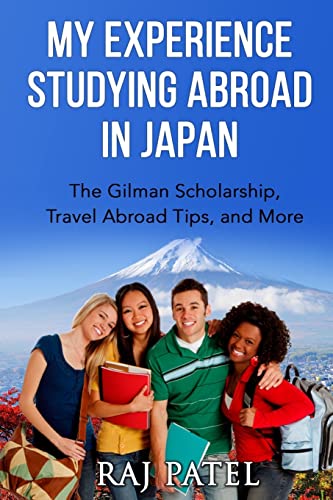 Beispielbild fr My Experience Studying Abroad in Japan: The Gilman Scholarship, Travel Abroad Tips, and More zum Verkauf von Save With Sam