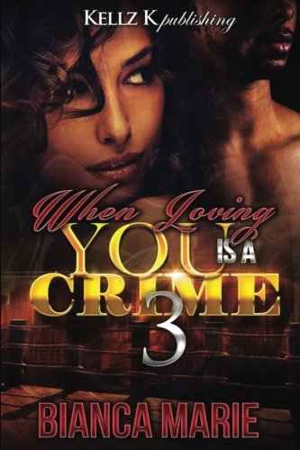 Stock image for When Loving You Is A Crime 3 for sale by ThriftBooks-Atlanta