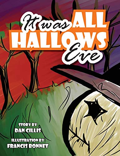 Imagen de archivo de It Was All Hallow's Eve a la venta por THE SAINT BOOKSTORE