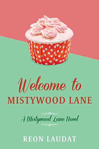 Stock image for Welcome to Mistywood Lane for sale by THE SAINT BOOKSTORE