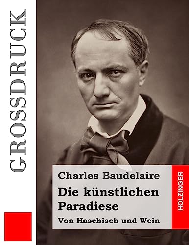 Imagen de archivo de Die kunstlichen Paradiese (Grossdruck): Von Haschisch und Wein a la venta por THE SAINT BOOKSTORE