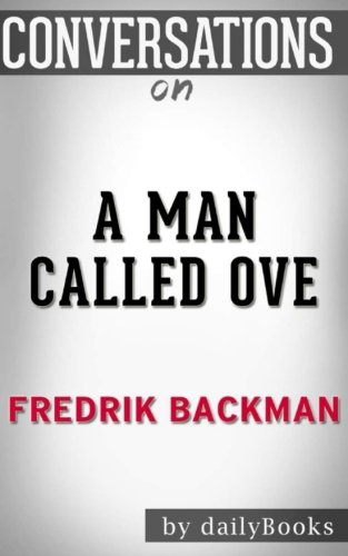 Stock image for Conversations on A Man Called Ove: A Novel By Fredrik Backman for sale by WorldofBooks