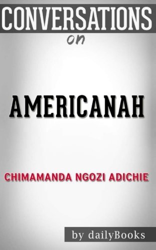 Stock image for Conversations on Americanah: A Novel By Chimamanda Ngozi Adichie for sale by Revaluation Books