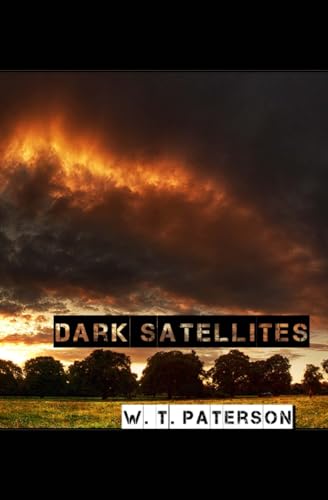 Stock image for Dark Satellites for sale by California Books
