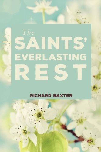 9781537492841: The Saints' Everlasting Rest