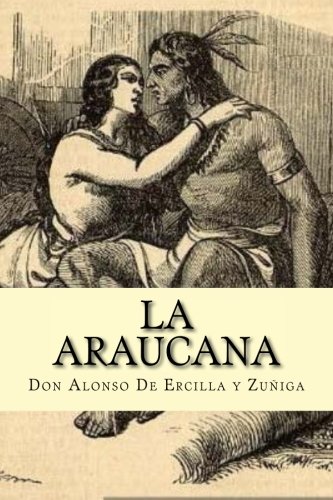 Imagen de archivo de La Araucana (Spanish Edition) a la venta por Best and Fastest Books