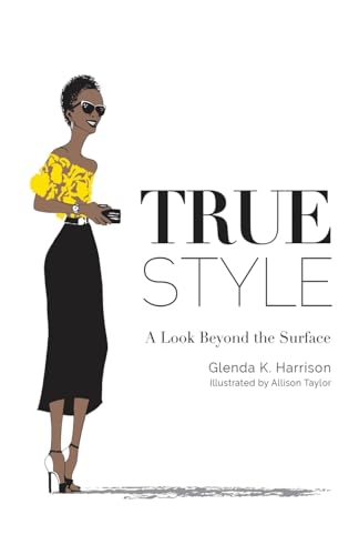 9781537497716: True Style: A Look Beyond the Surface