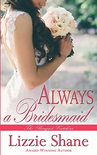 Stock image for Always a Bridesmaid for sale by ThriftBooks-Atlanta