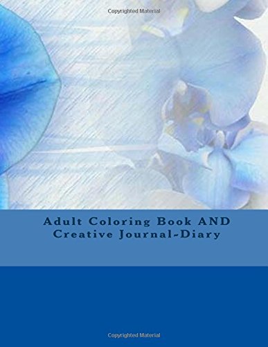 9781537505978: Adult Coloring Book AND Creative Journal-Diary: Illustrations to Color and Frame