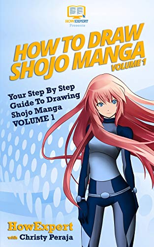 Stock image for How To Draw Shojo Manga: Your Step-By-Step Guide To Drawing Shojo Manga - Volume 1 for sale by HPB-Movies