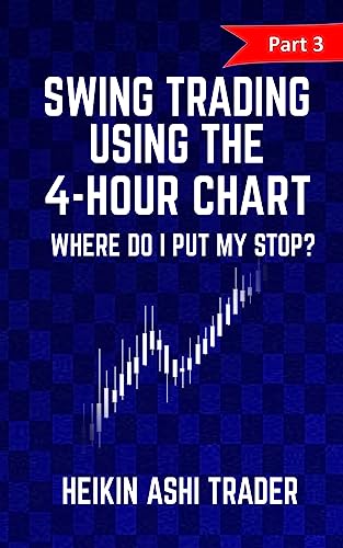 Stock image for Swing Trading using the 4-hour chart 3: Part 3: Where Do I Put My stop? for sale by Once Upon A Time Books