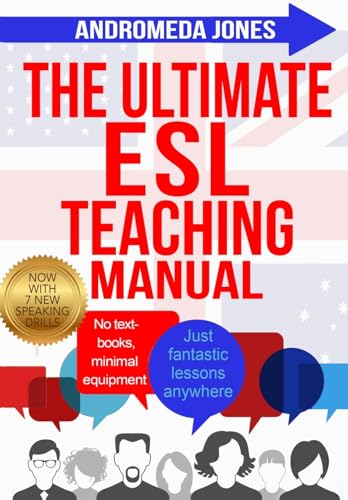 9781537511115: The Ultimate ESL Teaching Manual: No textbooks, minimal equipment just fantastic lessons anywhere