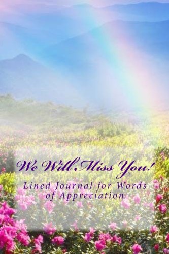 Beispielbild fr We Will Miss You!: Lined Journal for Words of Appreciation (Blank Journal) zum Verkauf von Revaluation Books