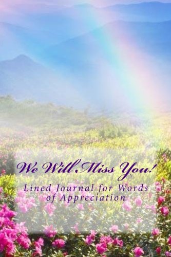 Stock image for We Will Miss You!: Lined Journal for Words of Appreciation (Blank Journal) for sale by Revaluation Books