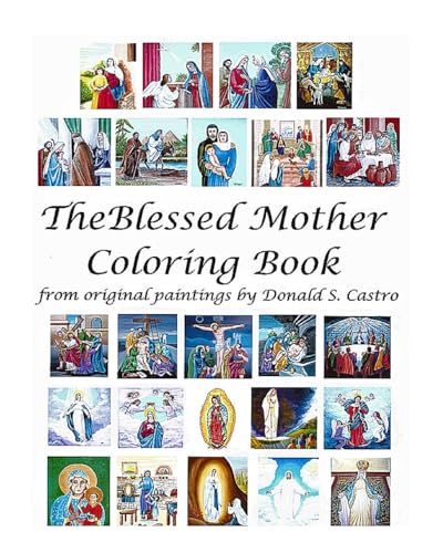 Beispielbild fr The Blessed Mother Coloring Book: from Original Painting by Donald S. Castro zum Verkauf von THE SAINT BOOKSTORE