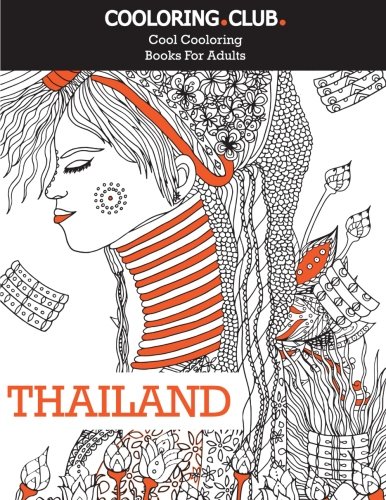 Thailand: Adult Coloring Book: 30 original, hand-drawn coloring