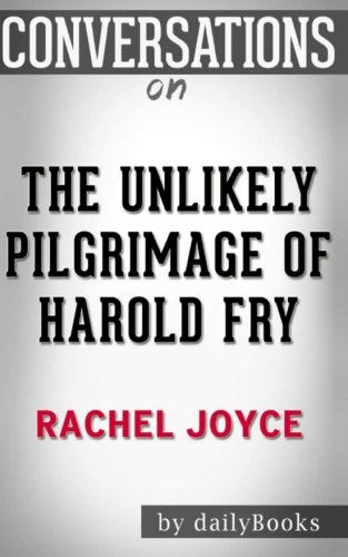 Imagen de archivo de Conversations on The Unlikely Pilgrimage of Harold Fry: A Novel By Rachel Joyce a la venta por WorldofBooks