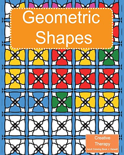 Imagen de archivo de Creative Therapy : Geometric Shapes Coloring Book for grownups [Soft Cover ] a la venta por booksXpress