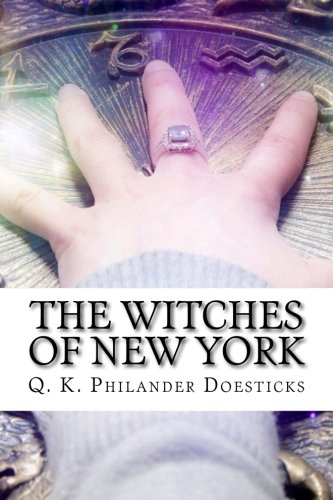 Beispielbild fr The Witches of New York zum Verkauf von Revaluation Books
