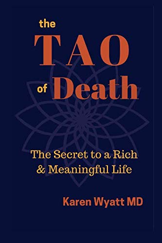9781537531595: The Tao of Death: The Secret to a Rich and Meaningful Life