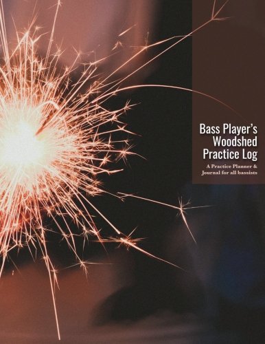 Stock image for Bass Player's WOODSHED Practice Log: A Musician's Practice Planner & Journal for all bassists for sale by Revaluation Books