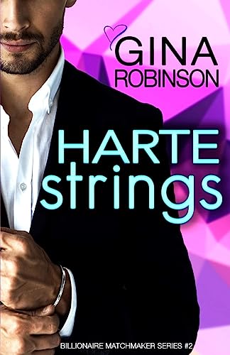 Imagen de archivo de Harte Strings: A Jet City Billionaire Romance (The Billionaire Matchmaker Series) a la venta por Save With Sam