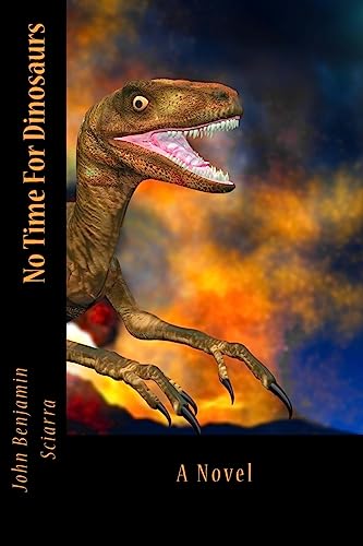 Imagen de archivo de No Time for Dinosaurs a la venta por THE SAINT BOOKSTORE