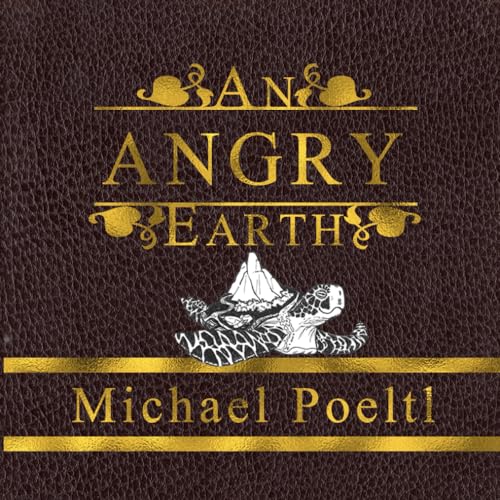 Beispielbild fr An Angry Earth: A cautionary tale about ignorance and the apocalypse zum Verkauf von Revaluation Books