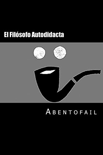 9781537533834: El Filosofo Autodidacta (Spanish Edition)