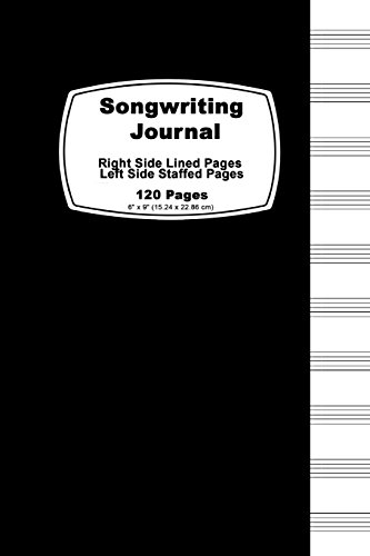 Stock image for Songwriting Journal: Classic Black Cover,Lined Ruled Paper And Staff, Manuscript Paper For music Notes, Lyrics or Poetry. For Musicians, Students, . cm), Tight binding, soft durable book cover [Soft Cover ] for sale by booksXpress