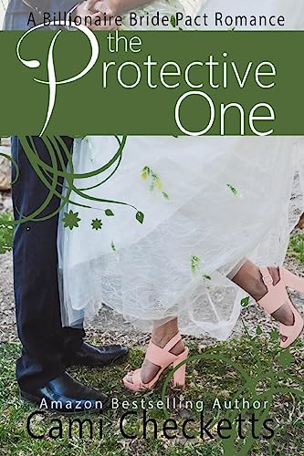 Stock image for The Protective One: A Billionaire Bride Pact Romance for sale by ThriftBooks-Atlanta