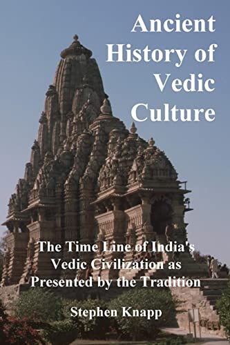 9781537540122: Ancient History of Vedic Culture: The Time Line of India's Vedic Civilization as Presented by the Tradition