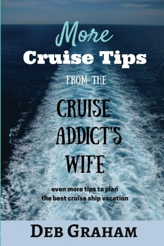 Stock image for More Cruise Tips: From The Cruise Addict's Wife for sale by Bookmans