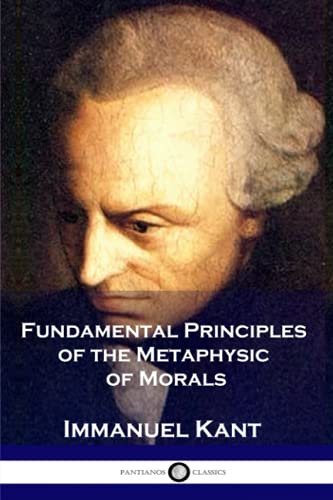 Stock image for Fundamental Principles of the Metaphysic of Morals for sale by Revaluation Books