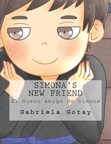 Stock image for Simona's New Friend: El Nuevo Amigo de Simona for sale by THE SAINT BOOKSTORE