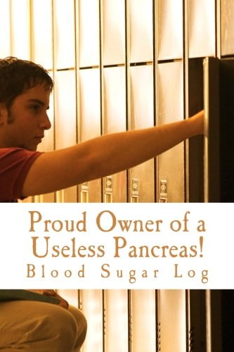 Stock image for Proud Owner of a Useless Pancreas Blood Sugar Log for sale by Revaluation Books