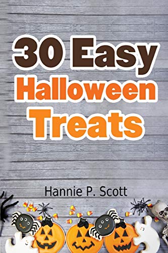 9781537574639: 30 Easy Halloween Treats